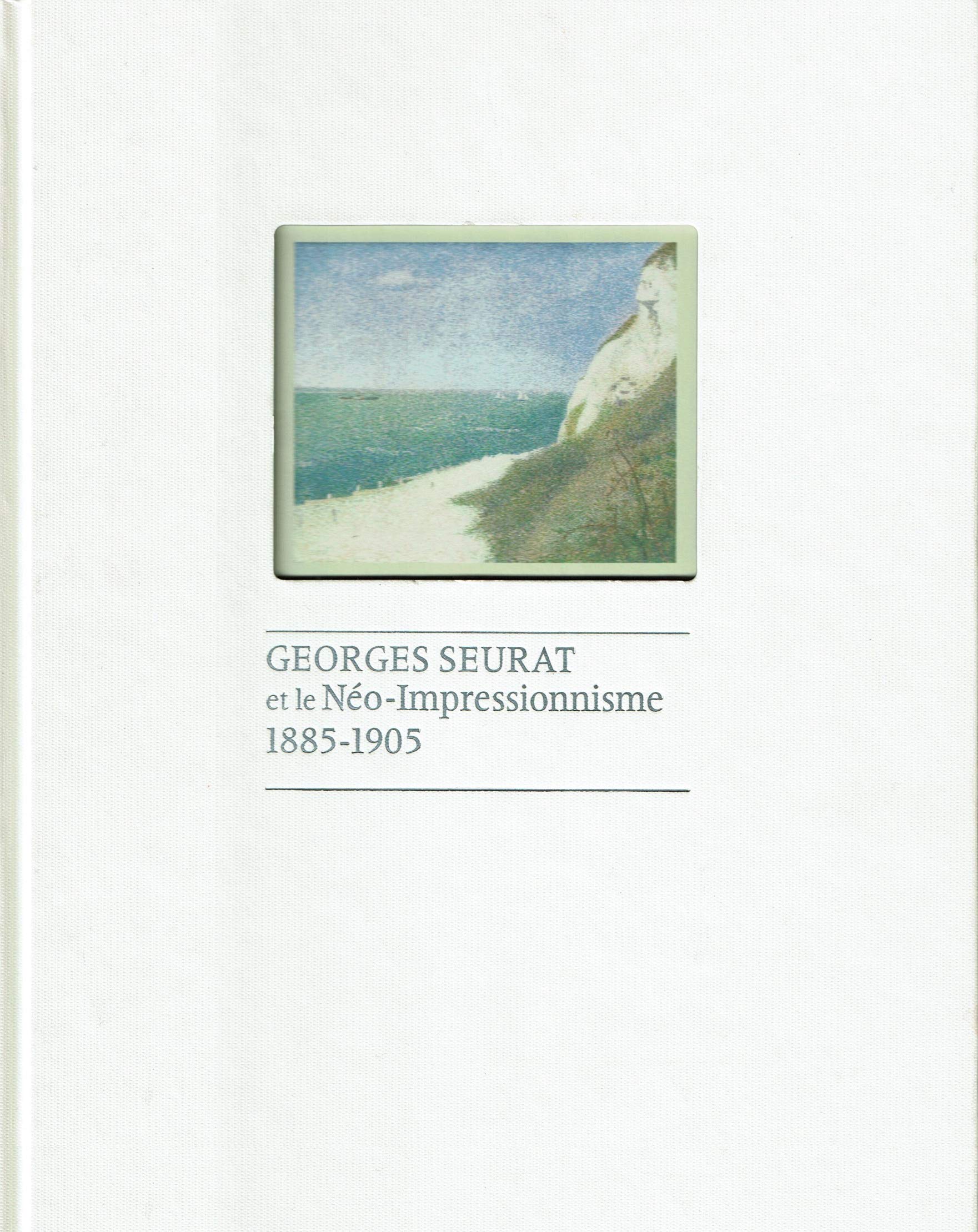 スーラと新印象派 1885-1905 ジョルジュ・スーラ スーラと新印象派―1885-1905 |本 | 通販 | Amazon